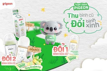 TRẠM XANH PIGEON - THU BÌNH CŨ, ĐỔI BÌNH XINH 2026